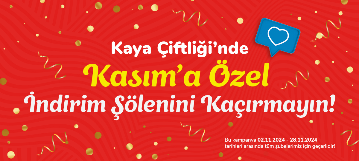 Kaya Çiftliği’nde Kasım Ayına Özel İndirim Fırsatları!